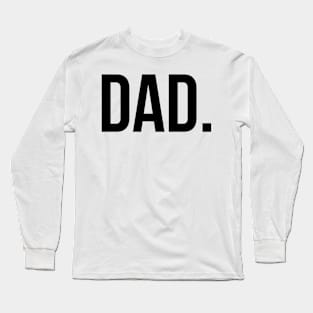 DAD. Long Sleeve T-Shirt